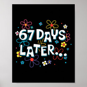 67 Tage später 67. Schultag 67 Meme Lehrer S Poster