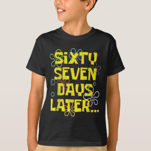 67 Tage später Lehrer Kinder Sechs Sieben Meme 6 7 T-Shirt