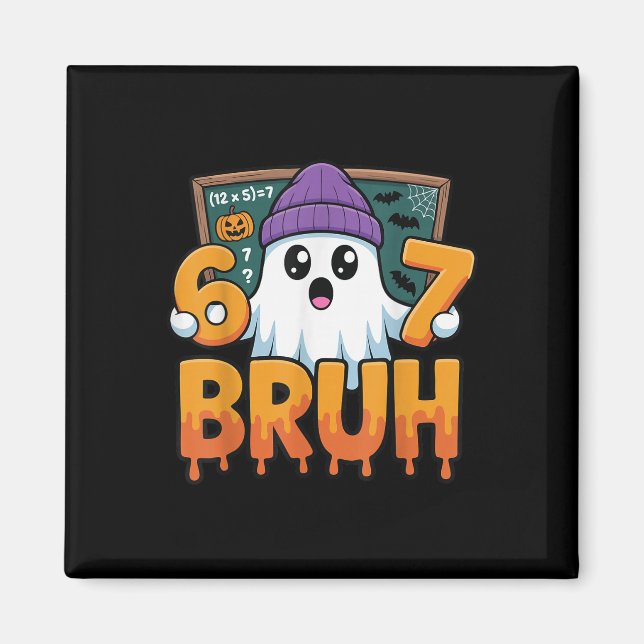 67 Teacher Ghost Six Seven Meme Math Equation Bruh Magnet (Vorne)