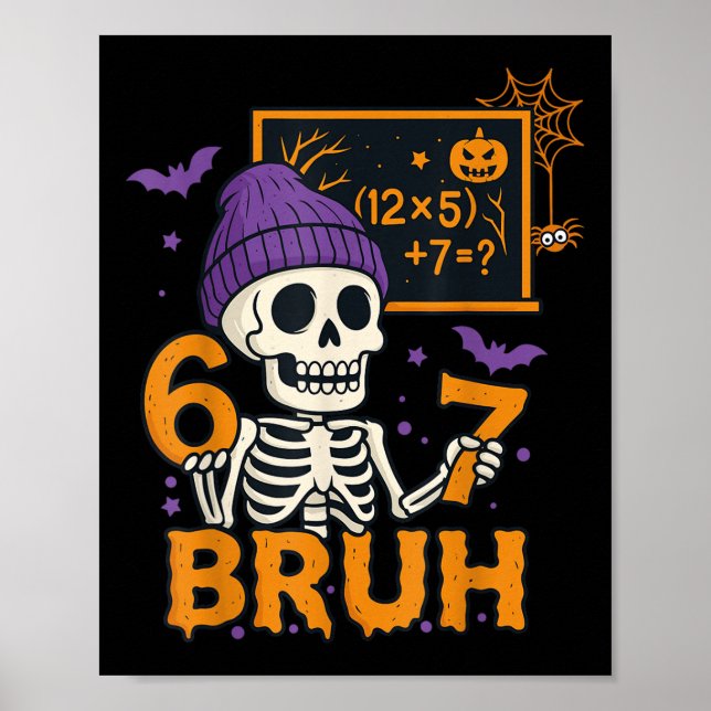 67 Teacher Halloween Skeleton Six Seven Meme Brain Poster (Vorne)