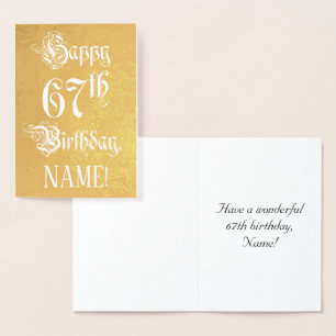 67 th Birthday: Elegant, Ornate Script; Custom Nam Folienkarte