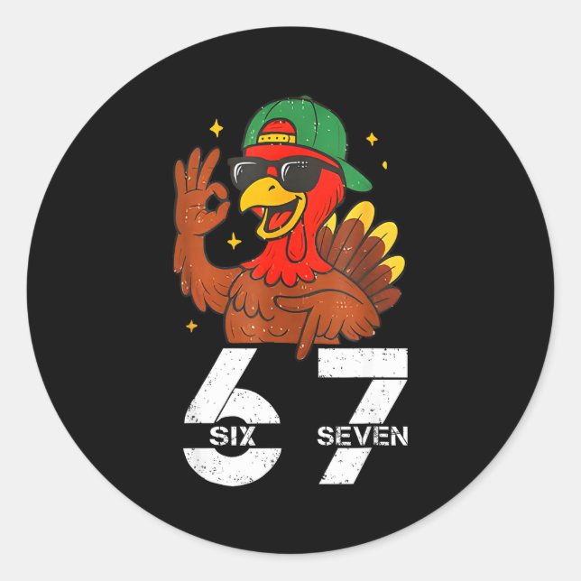 67 Thanksgiving Funny Six Seven Meme 67 Turkey  Runder Aufkleber (Vorderseite)
