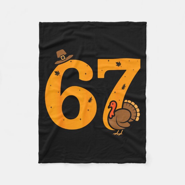 67 Thanksgiving Funny Turkey 67 Meme Thanksgiving  Fleecedecke (Vorderseite)