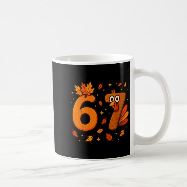67 Thanksgiving Funny Turkey Thanksgiving 67 Turke Kaffeetasse (Rechts)