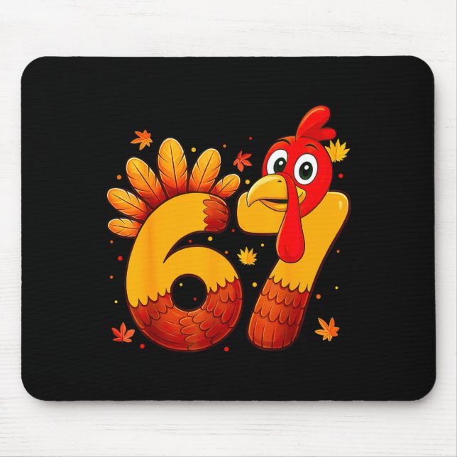 67 Thanksgiving Funny Turkey Thanksgiving 67 Turke Mousepad (Vorne)