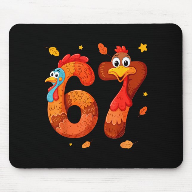 67 Thanksgiving Funny Turkey Thanksgiving 67 Turke Mousepad (Vorne)