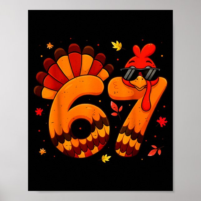67 Thanksgiving Funny Turkey Thanksgiving 67 Turke Poster (Vorne)