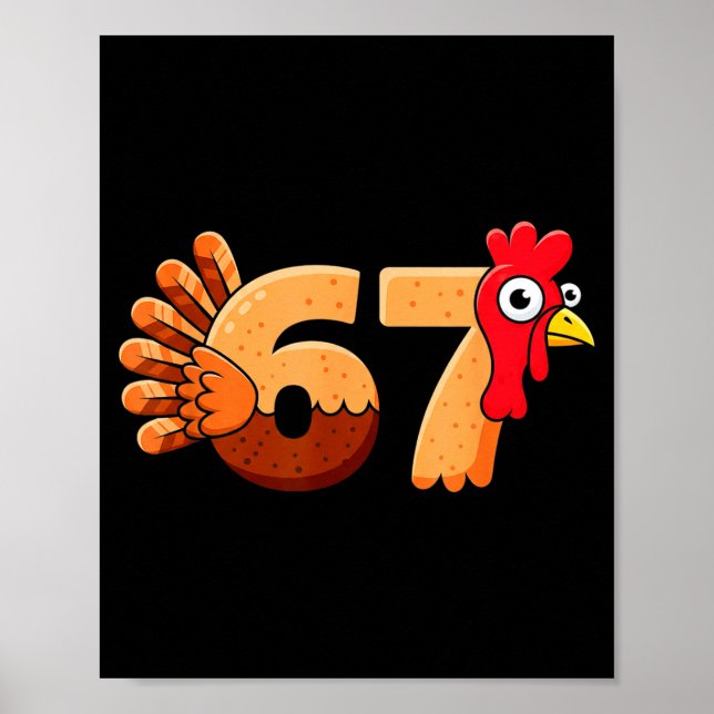 67 Thanksgiving Funny Turkey Thanksgiving 67 Turke Poster (Vorne)