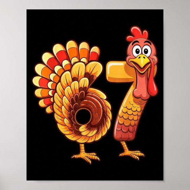 67 Thanksgiving Funny Turkey Thanksgiving 67 Turke Poster (Vorne)
