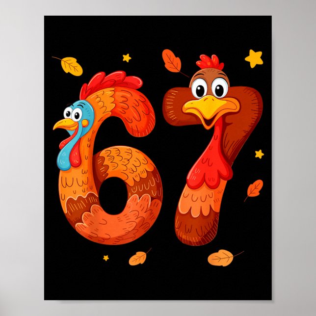 67 Thanksgiving Funny Turkey Thanksgiving 67 Turke Poster (Vorne)