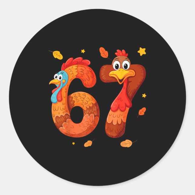 67 Thanksgiving Funny Turkey Thanksgiving 67 Turke Runder Aufkleber (Vorderseite)