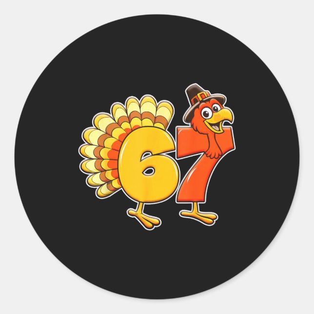67 Thanksgiving Funny Turkey Thanksgiving 67 Turke Runder Aufkleber (Vorderseite)