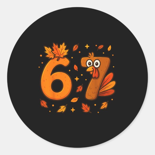 67 Thanksgiving Funny Turkey Thanksgiving 67 Turke Runder Aufkleber (Vorderseite)