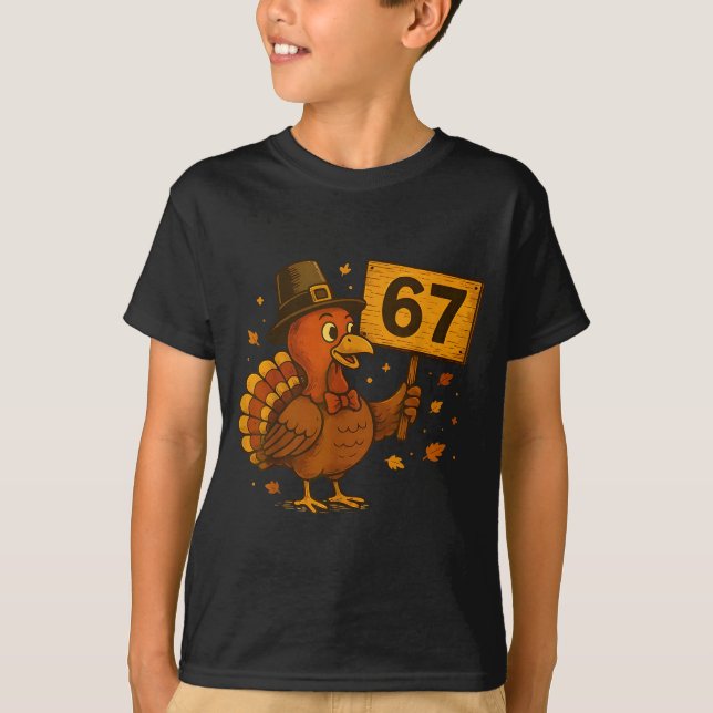 67 Thanksgiving Funny Turkey Thanksgiving 67 Turke T-Shirt (Vorderseite)