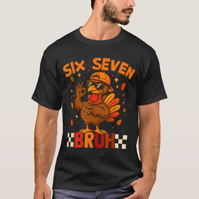 67 Thanksgiving Funny Turkey Thanksgiving 67 Turke T-Shirt (Vorderseite)