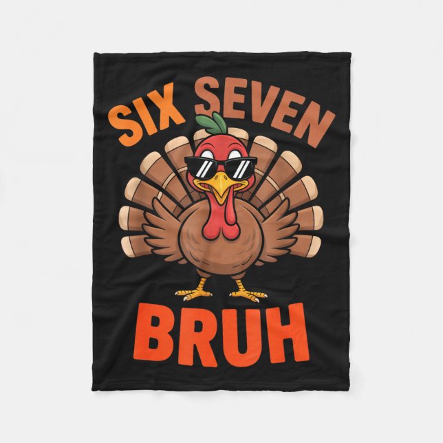 67 Thanksgiving Six Seven Meme Turkey Bruh  Fleecedecke (Vorderseite)