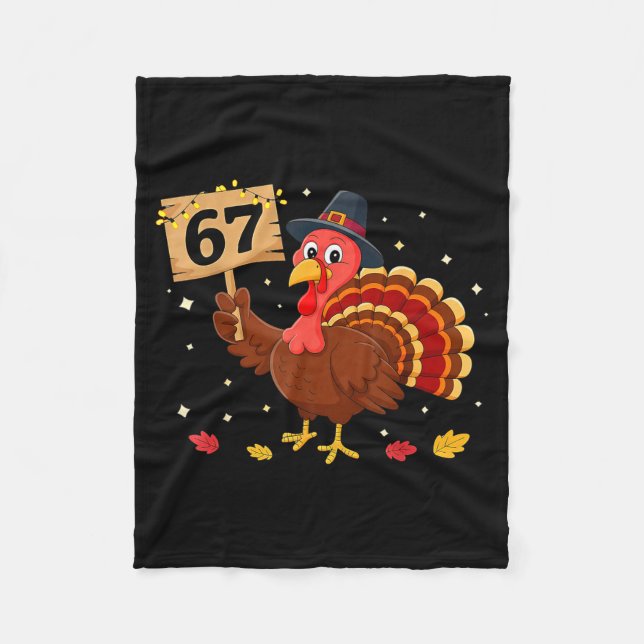 67 Thanksgiving Turkey Meme Six Seven 6 7  Fleecedecke (Vorderseite)