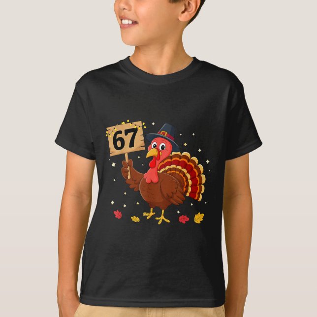 67 Thanksgiving Turkey Meme Six Seven 6 7  T-Shirt (Vorderseite)