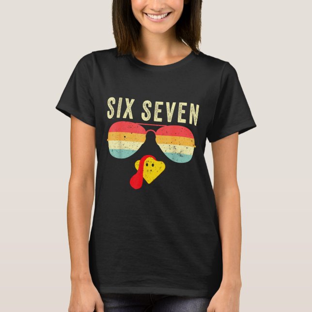 67 Turkey Face Sungles Funny Six Seven Thanksgivin T-Shirt (Vorderseite)
