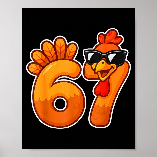 67 Turkey Thanksgiving Funny Cute Fall Six Seven D Poster (Vorne)