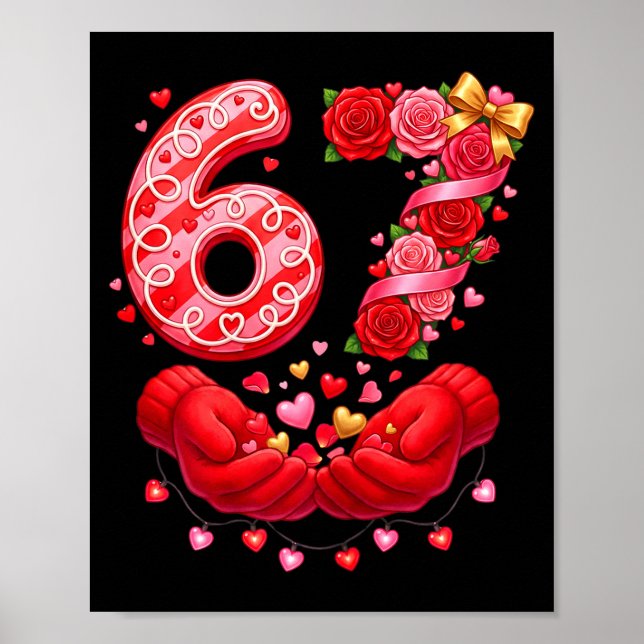 67 Valentine 6 7 Meme Pajamas Holiday Gen Alpha Sl Poster (Vorne)