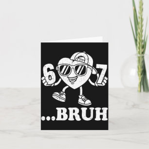 67 Valentins Bruh Six Seven Meme Herz 6 7 Jungen K Karte