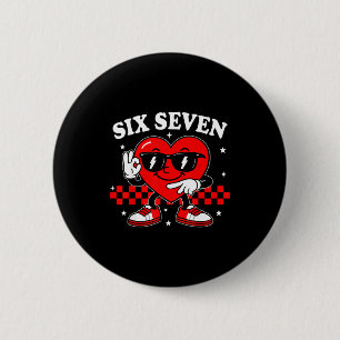67 Valentinsherz Sechs Sieben 6 7 Meme Valentinsta Button