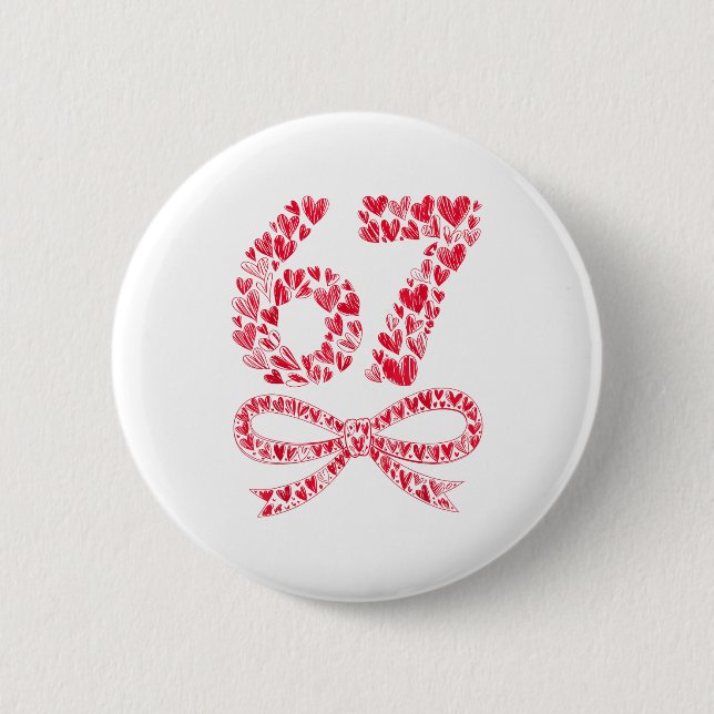 67 Valentinstag Herz Meme – Trendy Six Seven  Button (Vorderseite)
