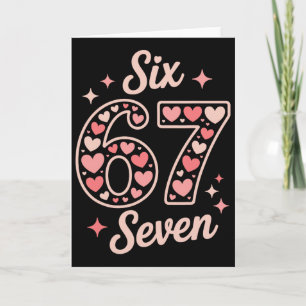 67 Valentinstag-Shirt 6 7 Meme Lustig 67 Herzen  Karte