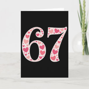 67 Valentinstag Shirt 6 7 Meme Lustig 67 Herzen Karte