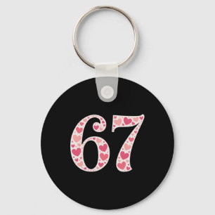 67 Valentinstag-Shirt 6 7 Meme Lustig 67 Herzen  Schlüsselanhänger