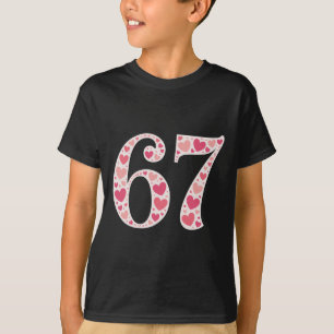 67 Valentinstag-Shirt 6 7 Meme Lustig 67 Herzen T-Shirt
