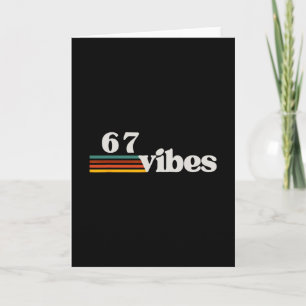 67 Vibes 2025 6 7 Meme Trendiges Retro Lustiges Sp Karte