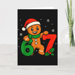 67 Weihnachten 6 7 Lebkuchen 6-7 Meme Sechs Sieben Karte