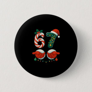 67 Weihnachten 6 7 Meme Pyjama Feiertag Gen Alpha  Button
