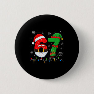 67 Weihnachten 6 7 Meme Schlafanzüge Feiertage Gen Button