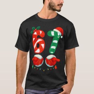 67 Weihnachten 6 7 Meme Süße Zuckerstange 67 Meme T-Shirt