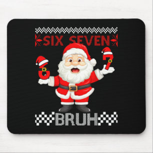 67 Weihnachten 6 7 Sechs Sieben Bruh Xmas Santa Pu Mousepad