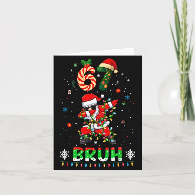 67 Weihnachten Bruh 6 7 Lustiges Meme-Geschenk für Karte (Vorderseite)