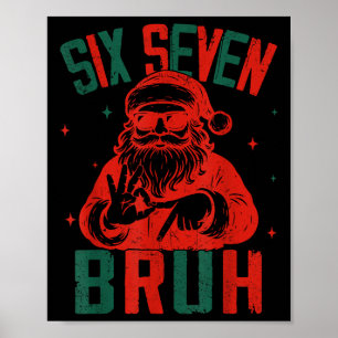 67 Weihnachten Lustig Sechs Sieben Bruh Meme Brain Poster