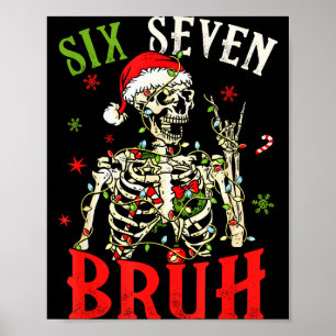 67 Weihnachten Lustig Six Seven Bruh Meme Skelett Poster