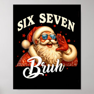 67 Weihnachten Lustig Six Seven Meme 6 7 Weihnacht Poster