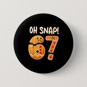 67 Weihnachten Oh Snap Lebkuchenmann 6 7 Lustiges Button