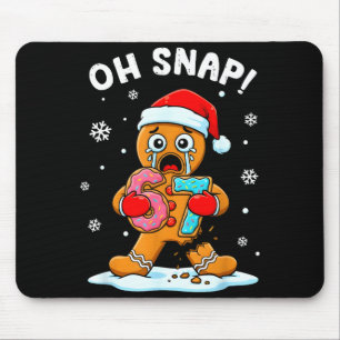 67 Weihnachten Oh Snap Lebkuchenmann 6 7 Lustiges Mousepad