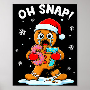 67 Weihnachten Oh Snap Lebkuchenmann 6 7 Lustiges Poster
