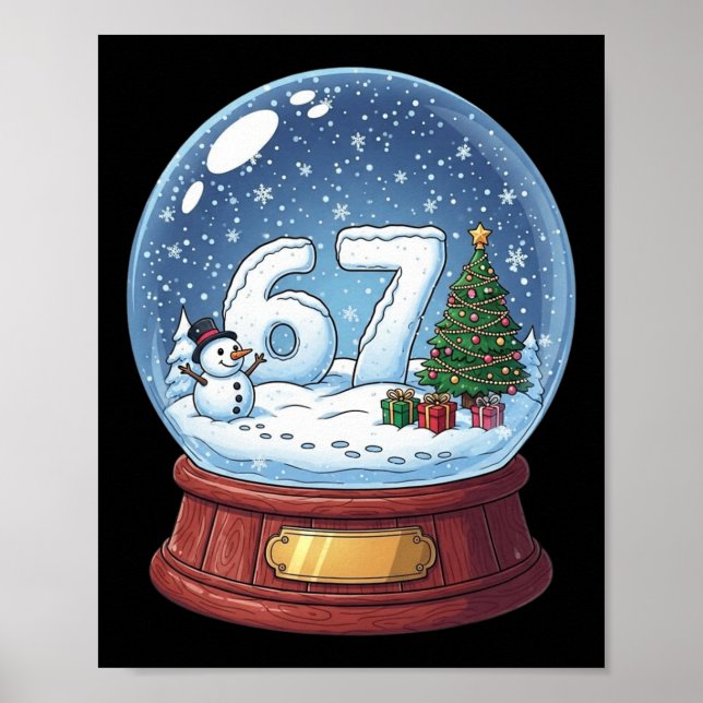 67 Weihnachten Schneekugel Funny Six Seven Meme  Poster (Vorne)