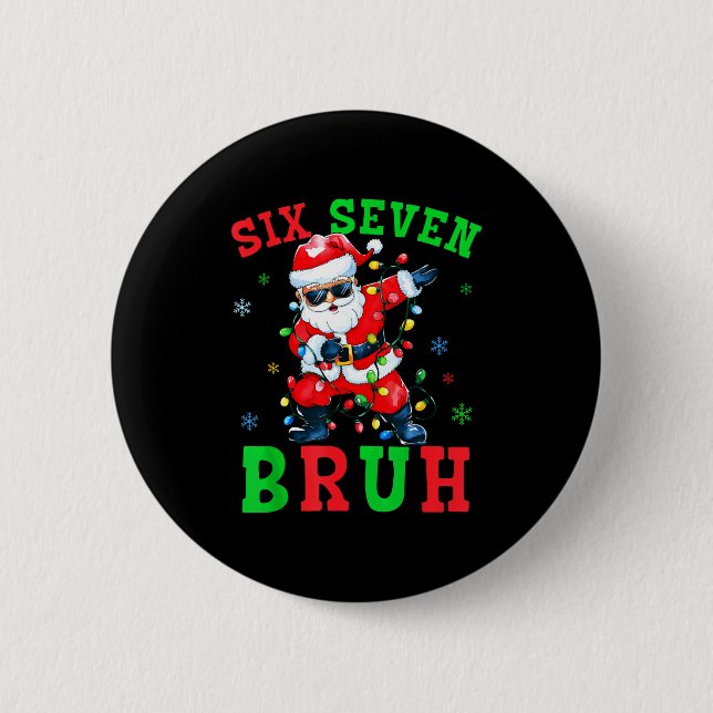 67 Weihnachten Six Seven Bruh Meme Santa Dabbing C Button (Vorderseite)