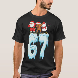 67 Weihnachts-Meme 6 7 Zahlen Sechs Sieben Lustig T-Shirt