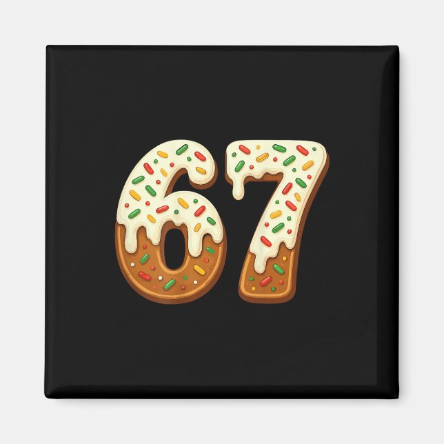 67 Weihnachtsferien 6 7 Meme Gen Alpha Slang Rücks Magnet (Vorne)