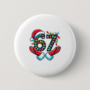 67 Weihnachtslichter Lustiges Weihnachten 6 7 Meme Button